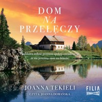 Dom na przełęczy - Joanna Tekieli - ebook + audiobook + książka