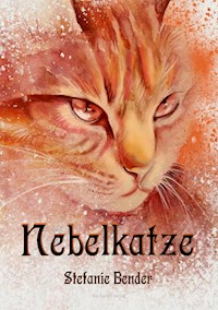 Nebelkatze - Stefanie Bender - ebook