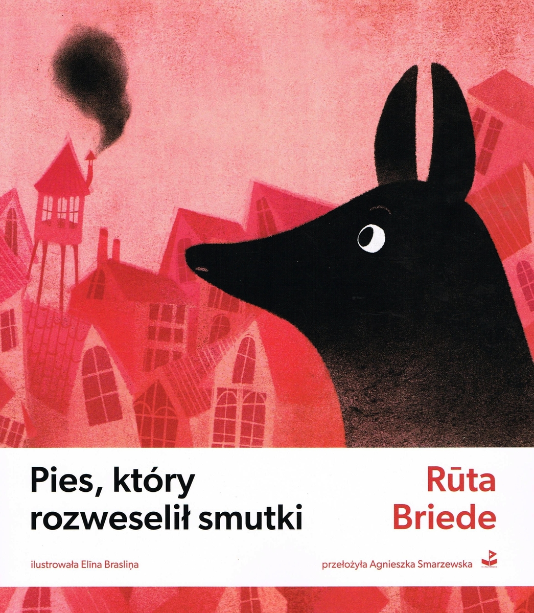 Pies, który rozweselił smutki - Rūta Briede - ebook + książka
