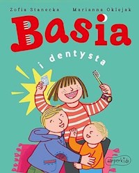 Basia i dentysta - Zofia Stanecka - ebook + audiobook + książka