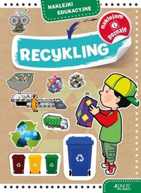 Naklejki edukacyjne. Recykling - Agnieszka Bernacka - książka