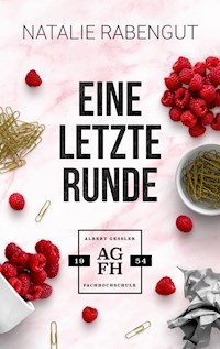 Eine letzte Runde - Natalie Rabengut - ebook