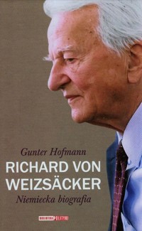 Richard von Weizsacker Niemiecka biografia - Hofmann Gunter - książka