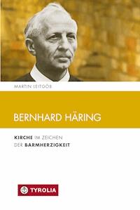Bernhard Häring - Martin Leitgöb - ebook