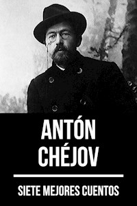 7 mejores cuentos de Antón Chéjov - Anton Chejov - ebook
