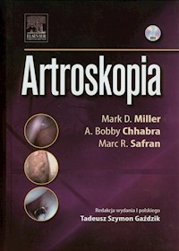 Artroskopia - Miller Mark D., Chhabra A. Bobby, Safran Marc R. - książka
