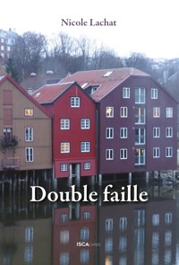 Double faille - Nicole Lachat - ebook