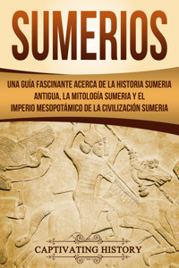 Sumerios - Captivating History - ebook