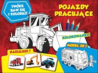 Twórz baw się koloruj Pojazdy pracujące -  - książka