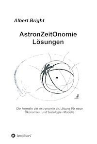 AstronZeitOnomie Lösungen - Albert Bright - ebook