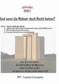 Und wenn die Mahner doch Recht hatten? - Truebadix Trismegistos - ebook