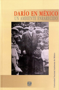 Darío en México. Un ambiente enrarecido - Fernando Curiel Defossé - ebook
