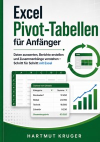 Excel Pivot-Tabellen für Anfänger - Hartmut Kruger - ebook