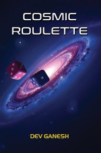 Cosmic Roulette - Dev Ganesh - ebook
