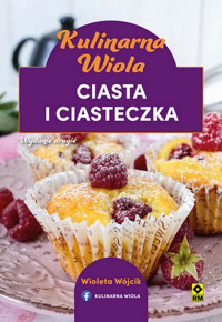 Kulinarna Wiola Ciasta i ciasteczka - Wójcik Wioleta - książka