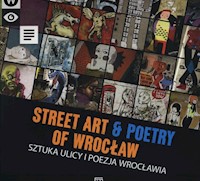 Sztuka ulicy i poezja Wrocławia - - książka