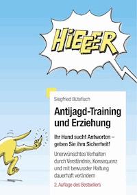 Antijagd-Training und Erziehung - Siegfried Bütefisch - ebook