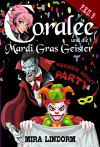 Coralee und die Mardi Gras Geister - Mira Lindorm - ebook