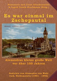 Es war einmal im Zschopautal - Alexandra von Wahl - ebook