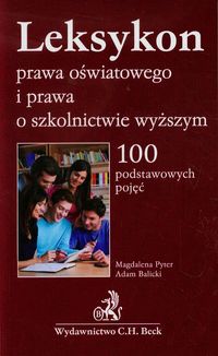 Leksykon prawa oświatowego i prawa o szkolnictwie wyższym - Pyter Magdalena, Balicki Adam - książka