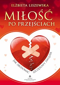 Miłość po przejściach - Liszewska Elżbieta - książka