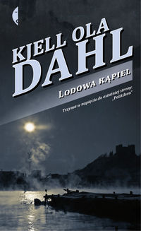 Lodowa kąpiel - Dahl Kjell Ola - książka
