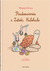 Pozdrowienia z Zatoki Halohalo - Megumi Iwasa - książka
