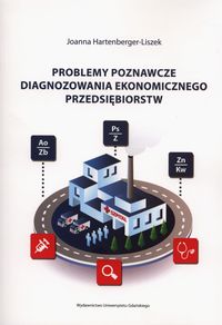 Problemy poznawcze diagnozowania ekonomicznego przedsiębiorstw - Hartenberger-Liszek Joanna - książka