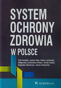 System ochrony zdrowia w Polsce - Bromber Piotr, Hady Joanna, Lachowska Halina - książka