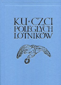 Ku czci poległych lotników Reprint -  - książka