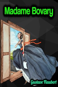 Madame Bovary - Gustave Flaubert - Gustave Flaubert - ebook