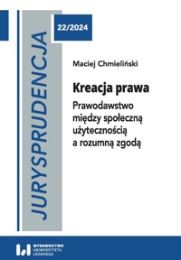 Jurysprudencja 22. Kreacja prawa - Chmieliński Maciej - książka