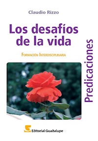 Los desafíos de la vida - Claudio Rizzo - ebook