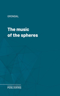 The music of the spheres - Grondal - ebook