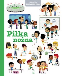 Pierwsza encyklopedia Piłka nożna -  - książka