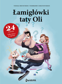 Łamigłówki taty Oli. Tata Oli - Thomas Brunstrom, Thorbjorn Christoffersen - książka