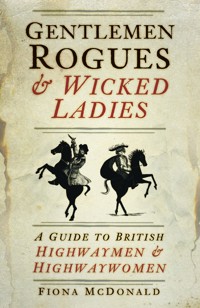 Gentlemen Rogues and Wicked Ladies - Fiona McDonald - ebook