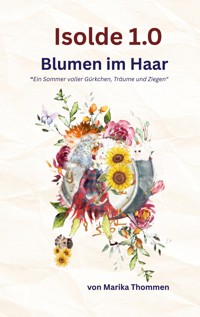 Isolde 1.0 - Marika Thommen - ebook