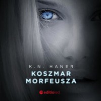 Koszmar Morfeusza - Haner K.N. - ebook + audiobook + książka