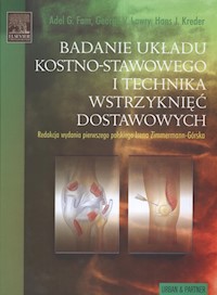 Badanie układu kostno - stawowego i technika wstrzyknięć dostawowych -  - książka