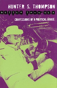 Better Than Sex - Hunter S. Thompson - książka