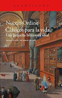 Clásicos para la vida - Nuccio Ordine - ebook