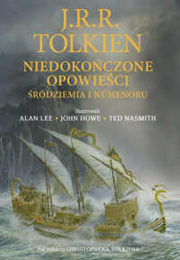 Niedokończone opowieści Śródziemia i Númenoru (wersja ilustrowana) - Christopher Tolkien, J.R.R. Tolkien - książka