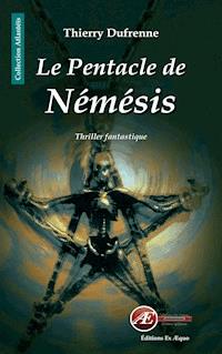 Le Pentacle de Némésis - Thierry Dufrenne - ebook