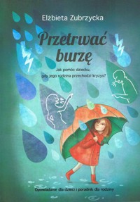 Przetrwać burzę - Elżbieta Zubrzycka - książka