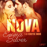 Nova. Nova 1-3 - Erotic noir - Emma Silver - ebook + audiobook