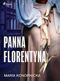 Panna Florentyna - Maria Konopnicka - ebook