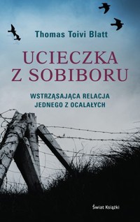 Ucieczka z Sobiboru - Thomas Toivi Blatt - ebook + książka