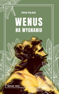 Wenus na wygnaniu - Paluch Piotr - ebook + książka