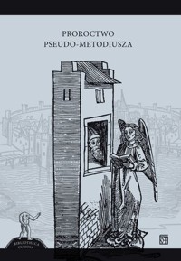 Proroctwo Pseudo-Metodiusza - zbiorowa praca - książka